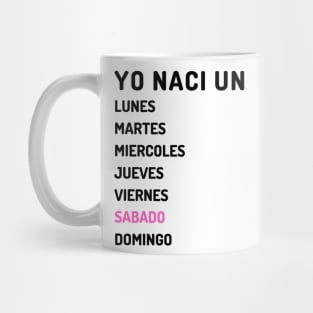 Yo naci un saturday oscuro Mug